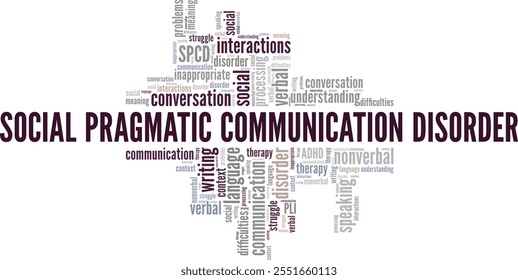 SPCD Social Pragmatic Communication Disorder word cloud conceptual design isolated on white background.