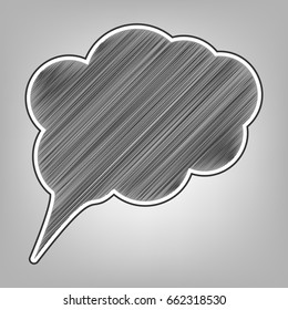 Speach bubble sign illustration. Vector. Pencil sketch imitation. Dark gray scribble icon with dark gray outer contour at gray background.