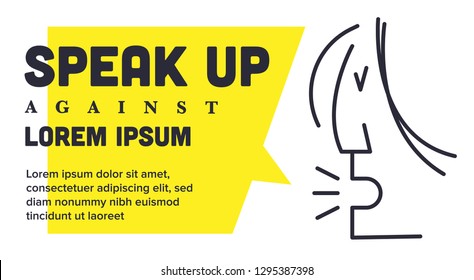 SPEAK UP Ad Template. Woman Protesting For Women Rights, Equality And Inappropriate Sexual Behaviour Towards Women. Woman Shouting Line Illustration