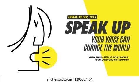 SPEAK UP Ad Template. Woman Protesting for Women rights, equality and inappropriate sexual behaviour towards women. Woman shouting line illustration