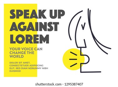 SPEAK UP Ad Template. Woman Protesting For Women Rights, Equality And Inappropriate Sexual Behaviour Towards Women. Woman Shouting Line Illustration