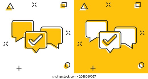 Speak chat sign icon in comic style. Speech bubble with check mark cartoon vector illustration on white isolated background. Team discussion button splash effect business concept.