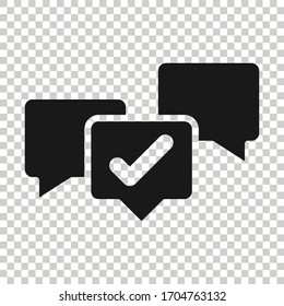 Speak chat sign icon in flat style. Speech bubble with check mark vector illustration on white isolated background. Team discussion button business concept.