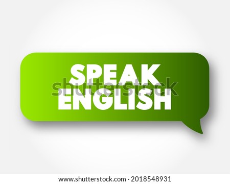 Speak English text message bubble, education concept background
