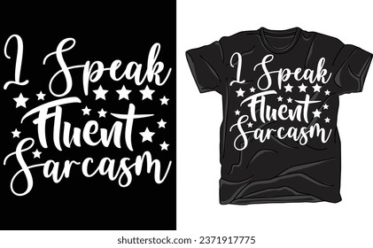 I Speak Fluent Sarcasm Shirt, Sarcastic Shirt, I'm Sarcastic Shirt, Dramatic Shirt, Gift for Her, Gift for Friend, Funny Tshirt, Funny Gift