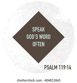 Speak God's Word often. Bible verse. Stock vector.