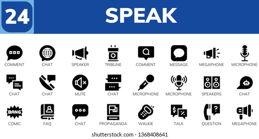 speak icon set. 24 filled speak icons.  Simple modern icons about  - Comment, Chat, Speaker, Tribune, Message, Megaphone, Microphone, Mute, Speakers, Comic, Faq, Propaganda, Walkie