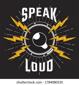 Speak Loud Inverted Creative Concept with Lightning Bolts Flashing from Loudspeaker Sign over Rays Circle and Retro Style Logo Lettering - Black on Striped Background - Vector Contrast Graphic Design