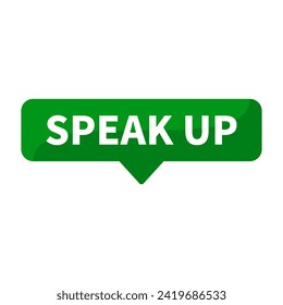 Speak Up Text In Green Rectangle Shape For Promotion Business Marketing Social Media Information Announcement
