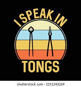 I Speak In Tongs Funny Blacksmith Pun Joke