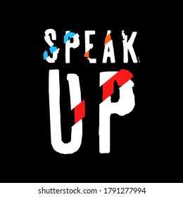 
SPEAK UP typography t-shirt design
