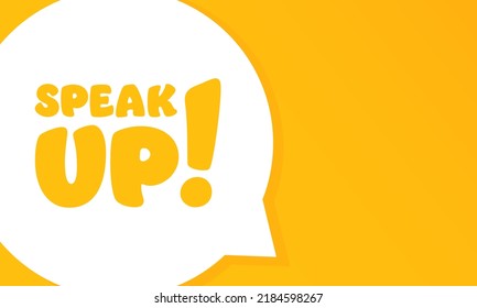 Speak Up. Speech Bubble With Speak Up Text. 2d Illustration. Flat Style. Vector Line Icon For Business And Advertising