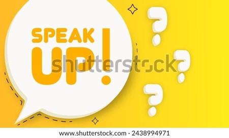Speak up. Speech bubble with Speak up text. 2d illustration. Flat style. Vector line icon for Business and Advertising