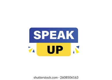 speak up, for websites, application Design, Element, learn, stay, template, top scorer, design, level, sign, speech, bubble  banner, modern, symbol, click. 
