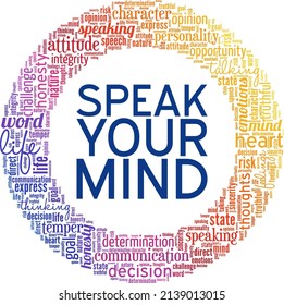 Speak Your Mind conceptual vector illustration word cloud isolated on white background.
