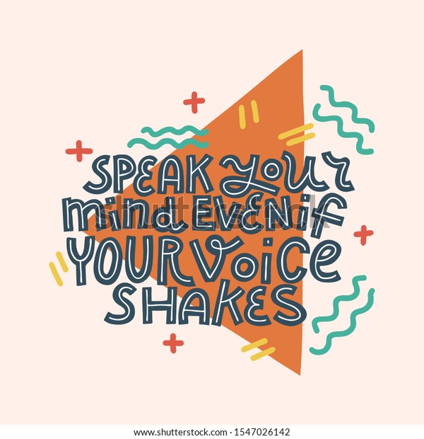 Speak Your Mind Even Your Voice Stock Vector Royalty Free 1547026142