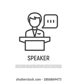 Speaker, leader, president thin line icon. Man at tribune with speech bubble. Politician or candidate at debate. Vector illustration.