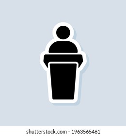 Speaker sticker. Speaker speaking from the podium. Training, presentation icon. Business Presentation Icons. Teacher icon. Vector on isolated background. EPS 10.