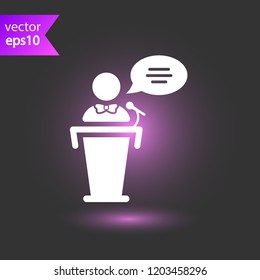 Speaker vector icon. Podium speech sign. Conference presentation speech icon. Tribune orator speech sign. Audience spokesman symbol. EPS 10 flat symbol.