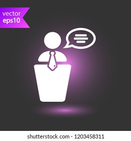 Speaker vector icon. Podium speech sign. Conference presentation speech icon. Tribune orator speech sign. Audience spokesman symbol. EPS 10 flat symbol. Speaker vector icon. Podium speech sign. Conference presentation speech icon. Tribune orator speech sign. Audience spokesman symbol. EPS 10 flat symbol.