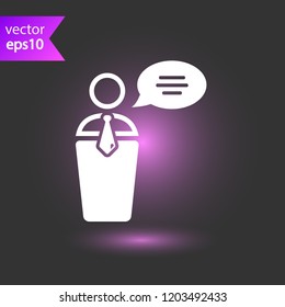 Speaker vector icon. Podium speech sign. Conference presentation speech icon. Tribune orator speech sign. Audience spokesman symbol. EPS 10 flat symbol.