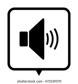 speaker volume - black vector icon ; message bubble