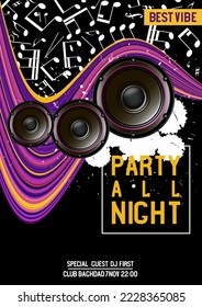 Speakers, musical notes, spots paint, wave lines, festival poster, media banner with the words party all night, best vibe. Vector illustration digital design.