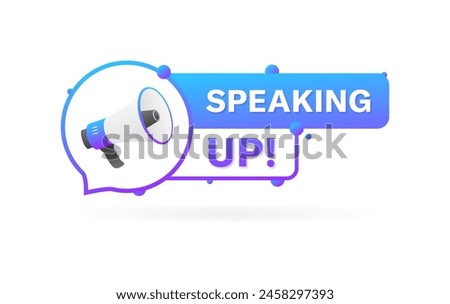 Speaking up bubble icon. Flat style. Vector icon