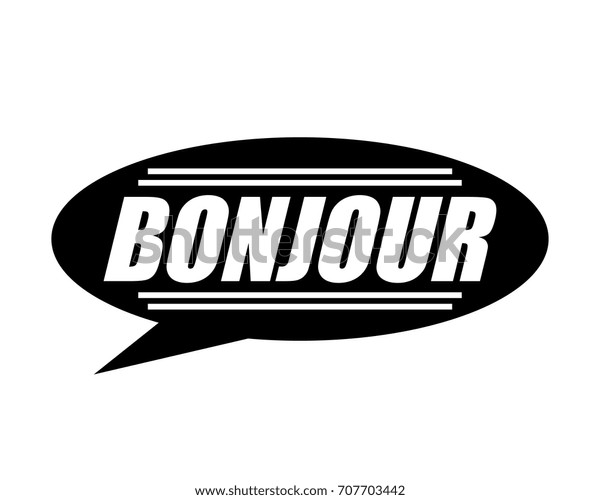Speaking French Bubble Talk Hello Greetings Stock Vector (Royalty Free