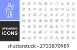 Speaking set of web icons in line style. Editable stroke. Collection outline icons related to public speacking. People, communication, talking, discussion, speech bubble, team, support. Vector
