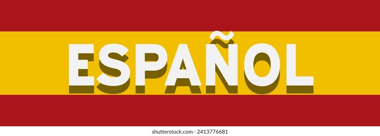 Speaking Spanish.  Word on flag of Spain, vector banner