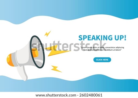 Speaking up, banner with megaphone. Speaking up speech bubble banner. Vector illustration for retail shopping online marketing template, banner, poster, and background.