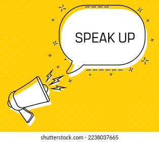 Speaking up. Megaphone and colorful yellow speech bubble with quote. Blog management, blogging and writing for website. Concept poster for social networks, advertising, banner