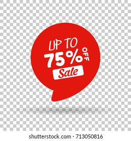 Special 75% off Red tag. This is the concept of the price list for discounts, of an advertising campaign, advertising marketing sales, a discount, a unique offer. Isolated Object. Vector illustration.