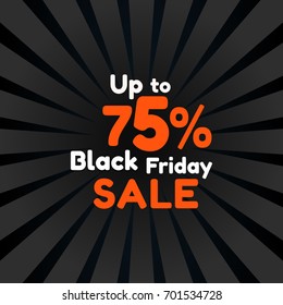 Special Black Friday Colored tag. This is the concept of the price list for discounts, of an advertising campaign, advertising marketing sales, up 75 % discount, a unique offer. Vector illustration.