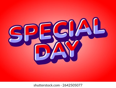 Special day. Eye catching design with strong typography effect for festive purposes. Purple red