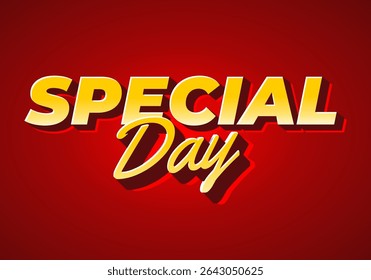 Special day. Eye catching design with strong typography effect for festive purposes. Yellow and red color