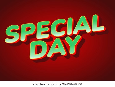 Special day. Eye catching design with strong typography effect for festive purposes. green red