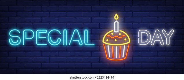 Special day neon sign. Cupcake with burning candle on brick wall background. Vector illustration in neon style for birthday party or confectionary