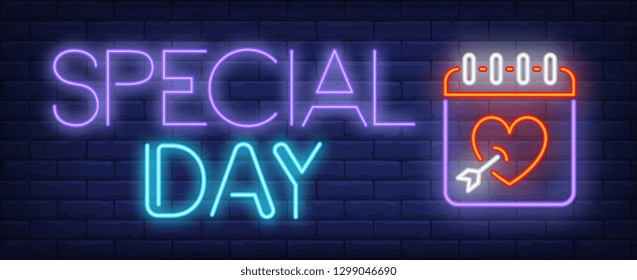 Special day neon text and calendar with heart. Saint Valentines Day design. Night bright neon sign, colorful billboard, light banner. Vector illustration in neon style.