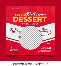 Special delicious dessert food social media post template