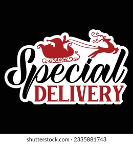 Special Delivery, Christmas SVG Design, Vector file.