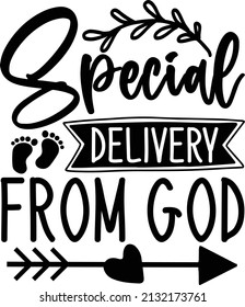 Special delivery from God svg design