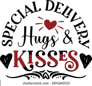 Special Delivery Hugs and Kisses, Valentine Saying Vector File