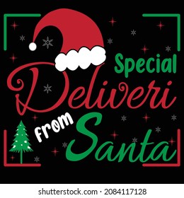 Special Delivery From Santa- calligraphy t shirt design with Santa's hat. Good for textile print, and gift design.