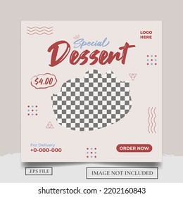 Special Dessert Social Media Templates