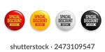 Special discount symbol. 3D Round sticker badge with offer message. Advertising discounts symbol. Promotion set for shopping marketing, clearance sale and advertisement Vector illustration.