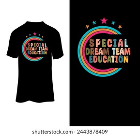 Special dream team education typography vector t-shirt design for sale.