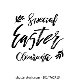 Special Easter Clearance card with calligraphy text. Vector Template for Flyers, banners, advertise, marketing, promotion. Hand lettering design for Happy Easter Holiday Poster