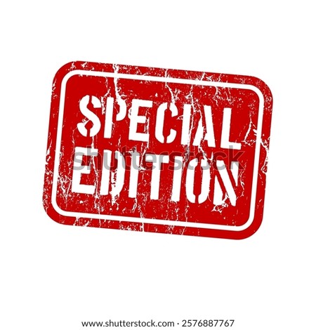 Special edition - red rubber stamp with grunge effect - vector illustration